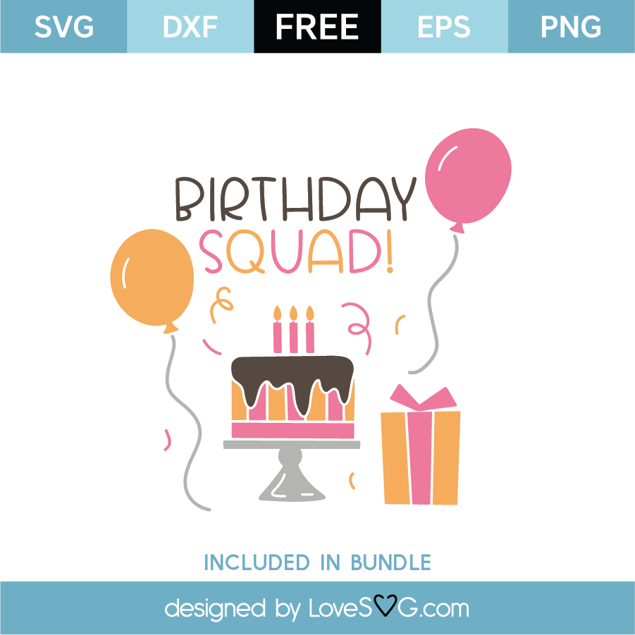 Download 1927+ Birthday Squad Svg Free - SVG,PNG,EPS & DXF File Include