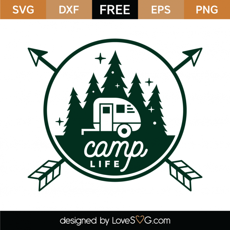 Free Camp Life SVG Cut File - Lovesvg.com