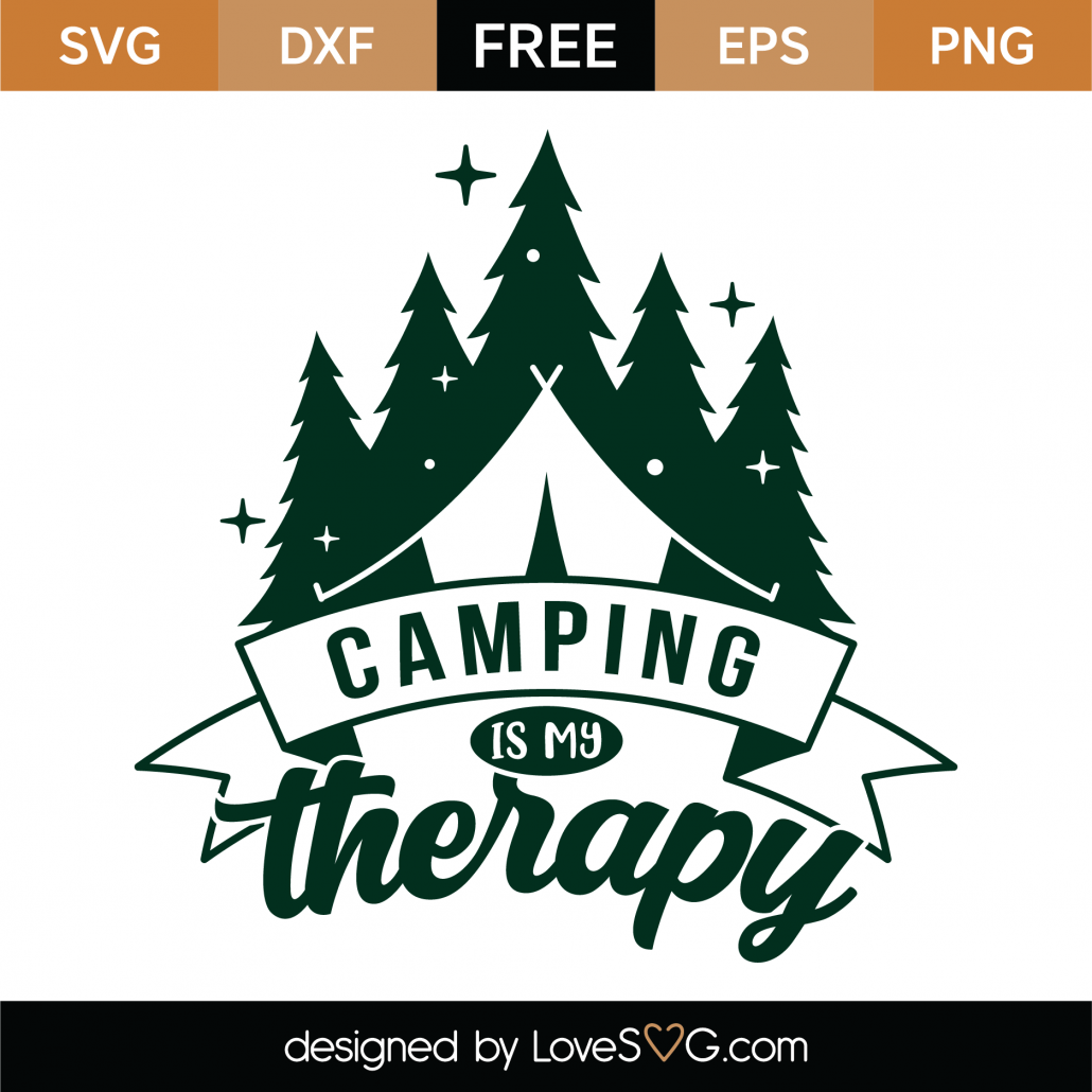 Download Free Camping Is My Therapy SVG Cut File - Lovesvg.com