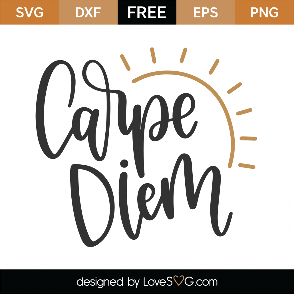 Free Carpe Diem SVG Cut File