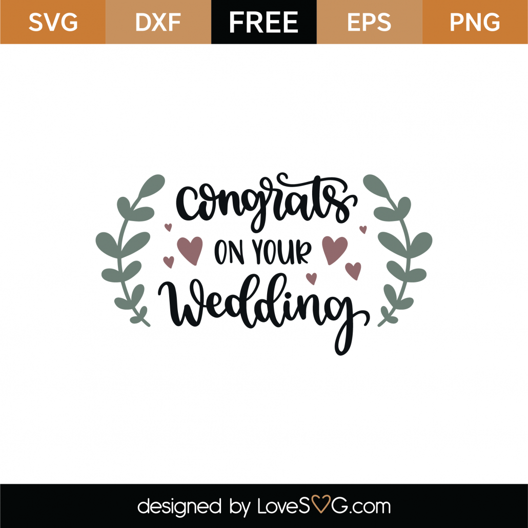 Download Free Congrats On Your Wedding SVG Cut File - Lovesvg.com