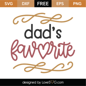 Free Fathers Day & Dad SVG Cut Files for Cricut & Silhouette