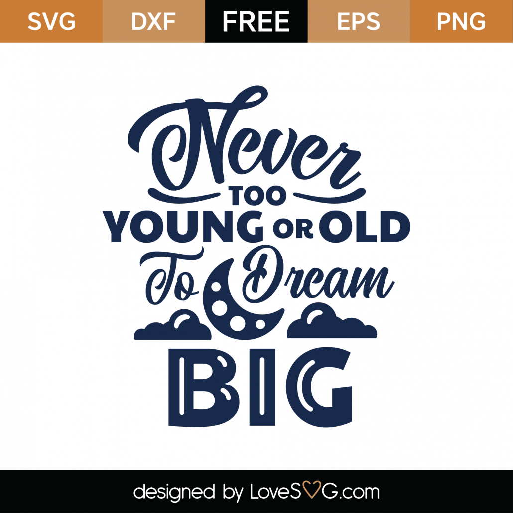 Download Free Dream Big Svg Cut File Lovesvg Com