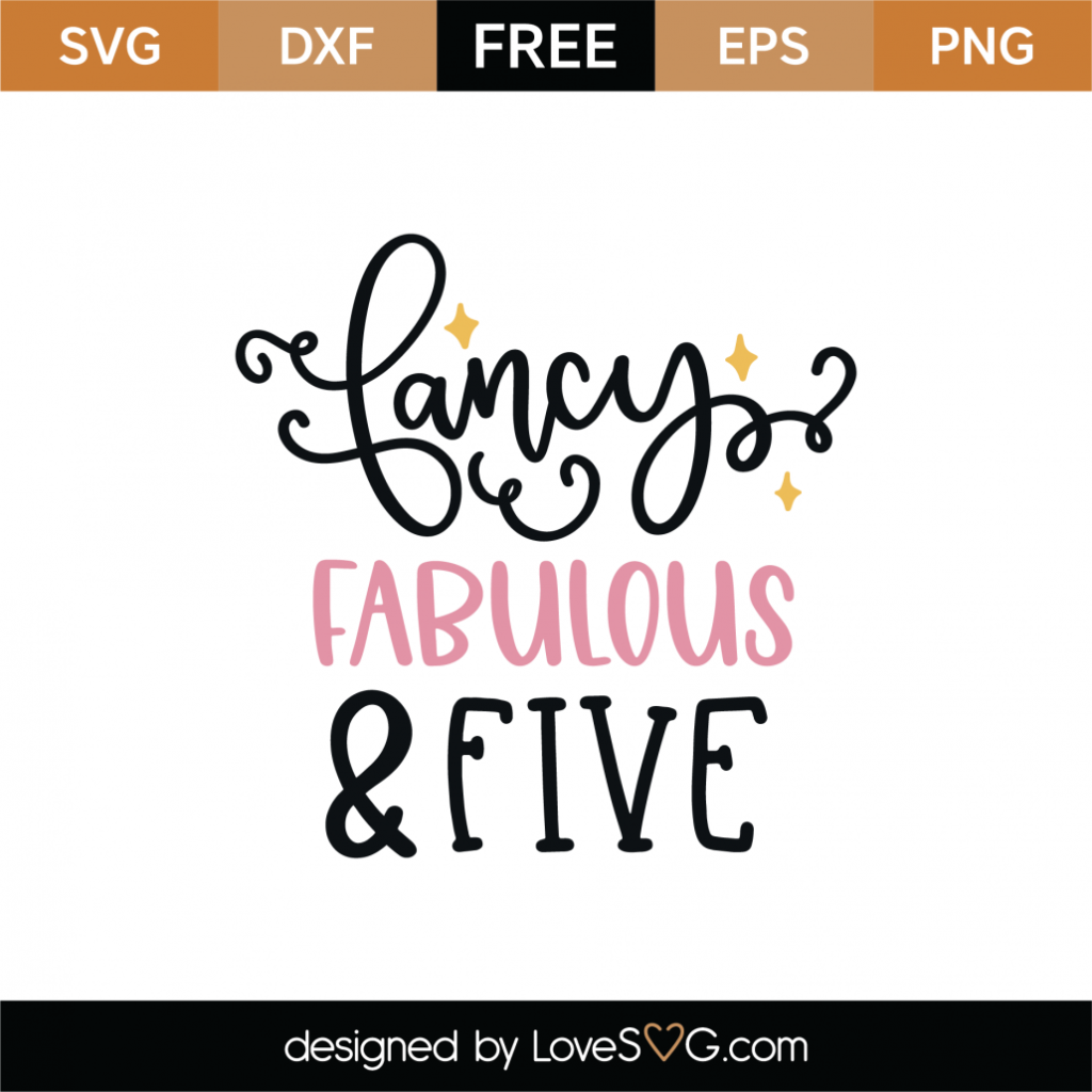 Download Free Fancy Fabulous and Five SVG Cut File - Lovesvg.com
