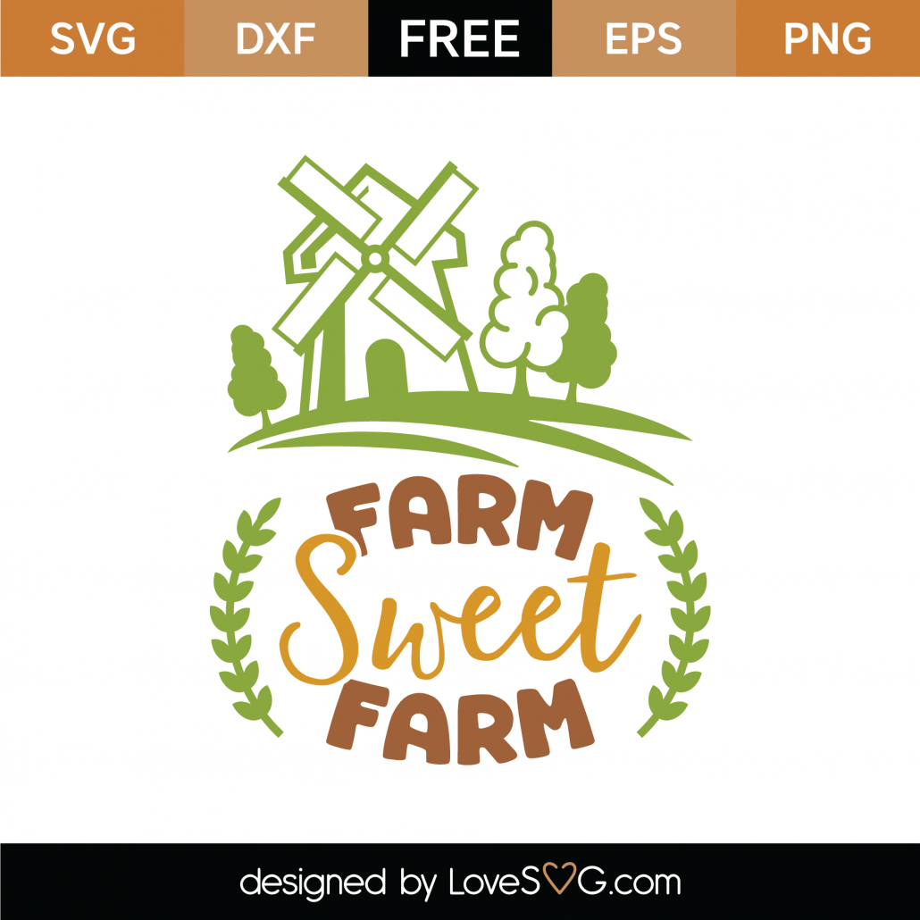 Free Free 105 Farm Sweet Farm Svg Free SVG PNG EPS DXF File