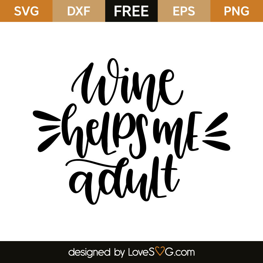 Download Wine Helps Me Adult - Lovesvg.com