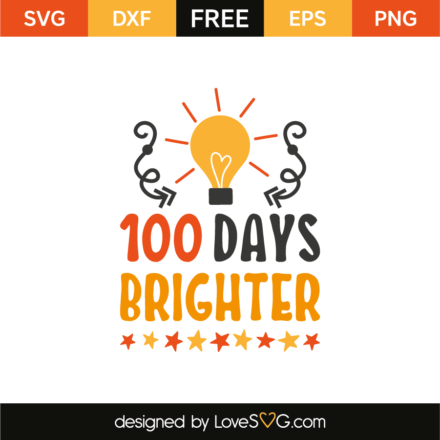 100 Days Brighter Lovesvg