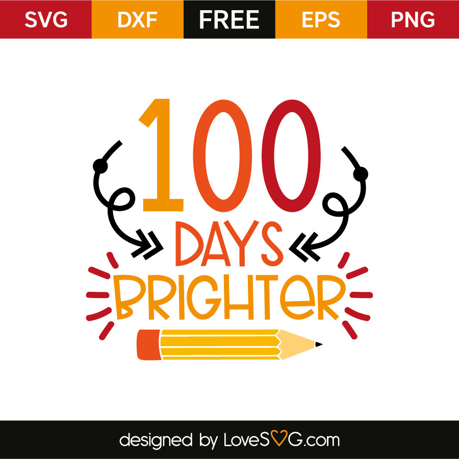 100 Days Brighter Lovesvg