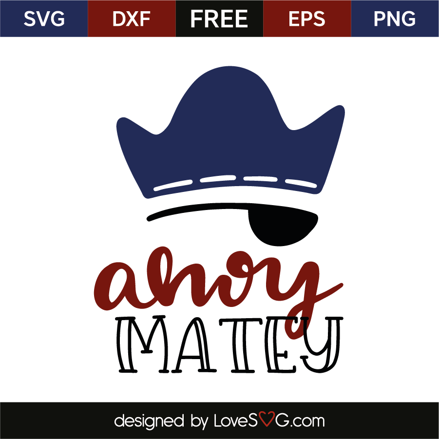 Ahoy Matey Lovesvg Com