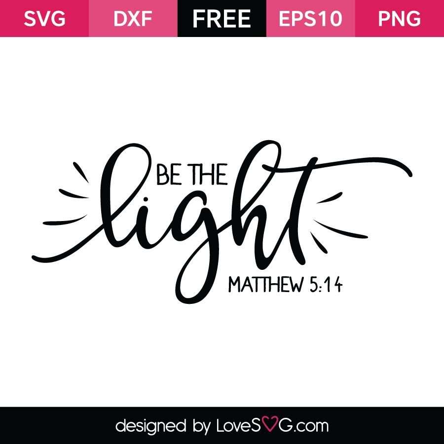 Download Be The Light Lovesvg Com