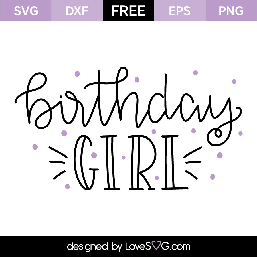 Birthday Girl Svg - Free SVG Images