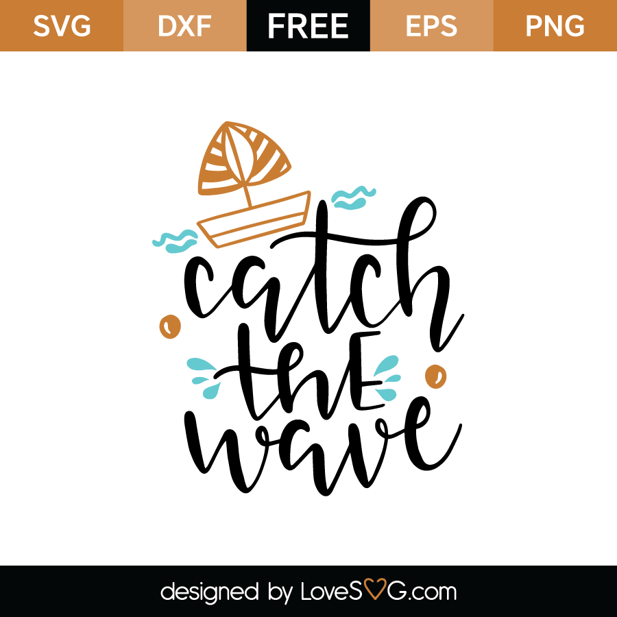 Catch The Wave Lovesvg Com