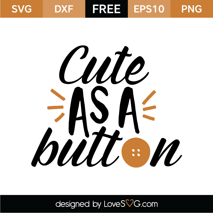 Download Cute As A Button Lovesvg Com