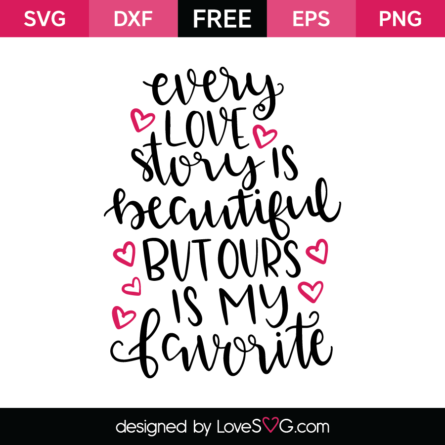 Every Love Story Is Beautiful - Lovesvg.com