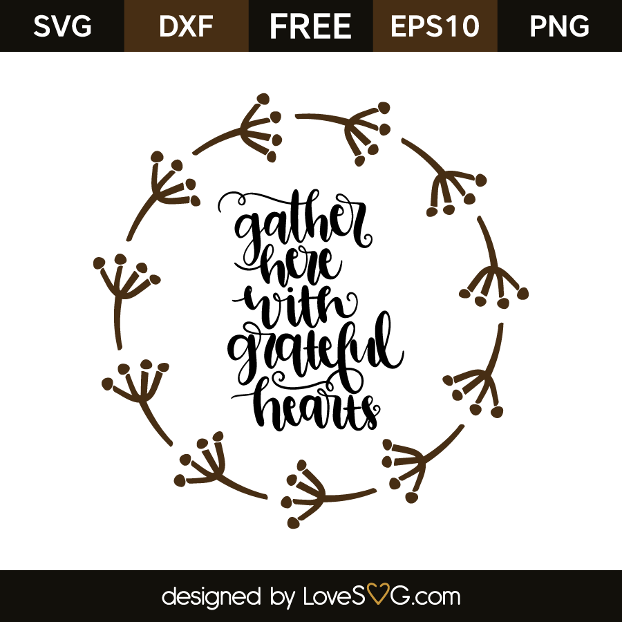 Download Gather Here With Grateful Hearts Lovesvg Com