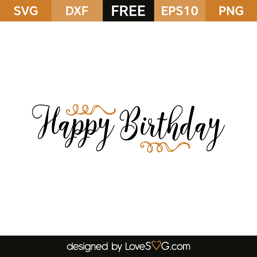 Download Happy Birthday Lovesvg Com SVG, PNG, EPS, DXF File