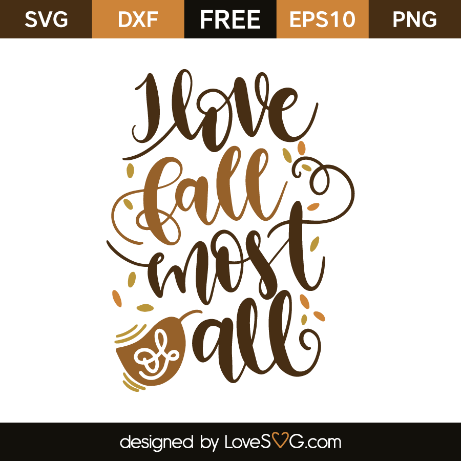 Download I Love Fall Most Of All - Lovesvg.com