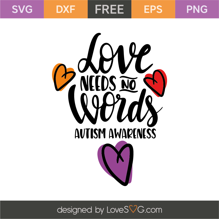 Download Love Needs No Words Autism Awareness - Lovesvg.com