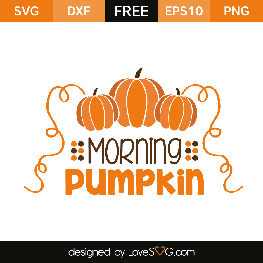 Morning Pumpkin Lovesvg Com