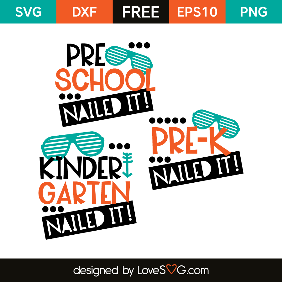 Preschool Pre K Kindergarten Grade Nailed It Lovesvg Com