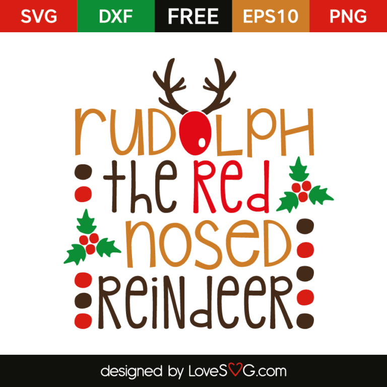 Rudolph The Red Nosed Reindeer - Lovesvg.com