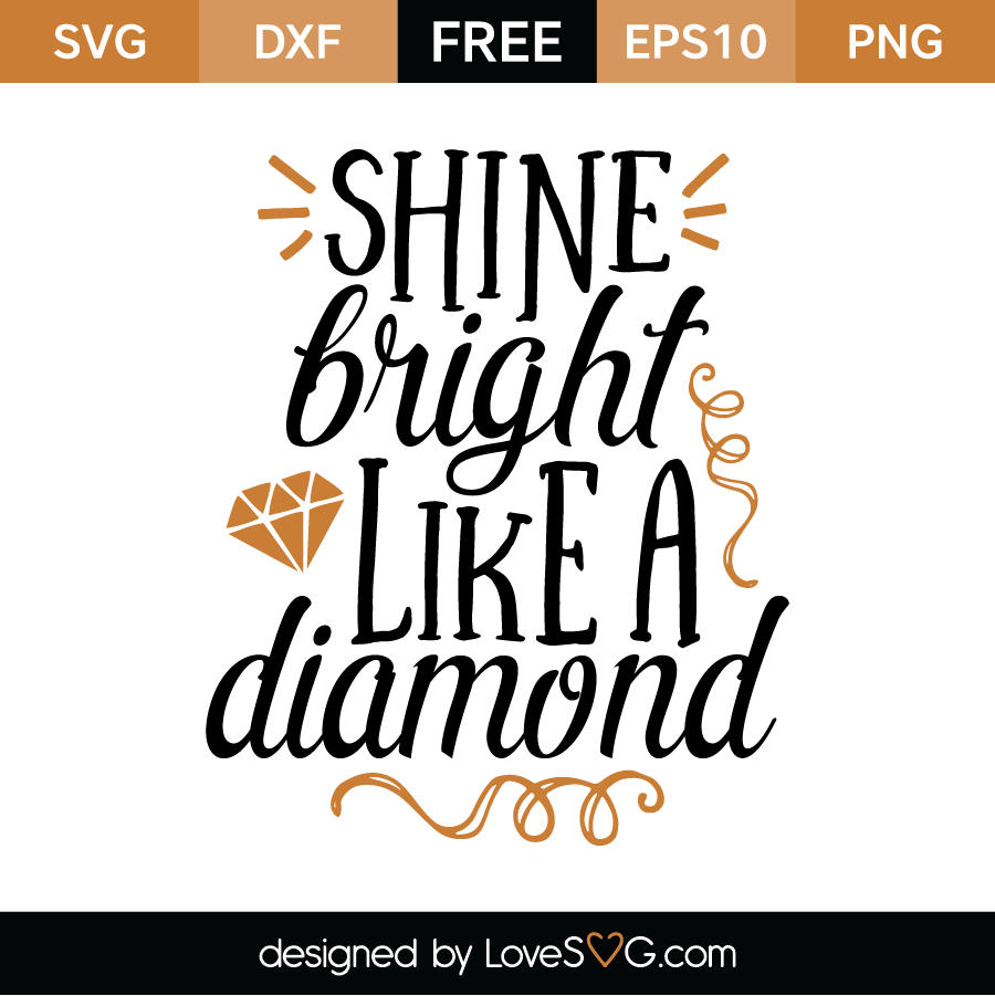 Shine Bright Like A Diamond 6E5