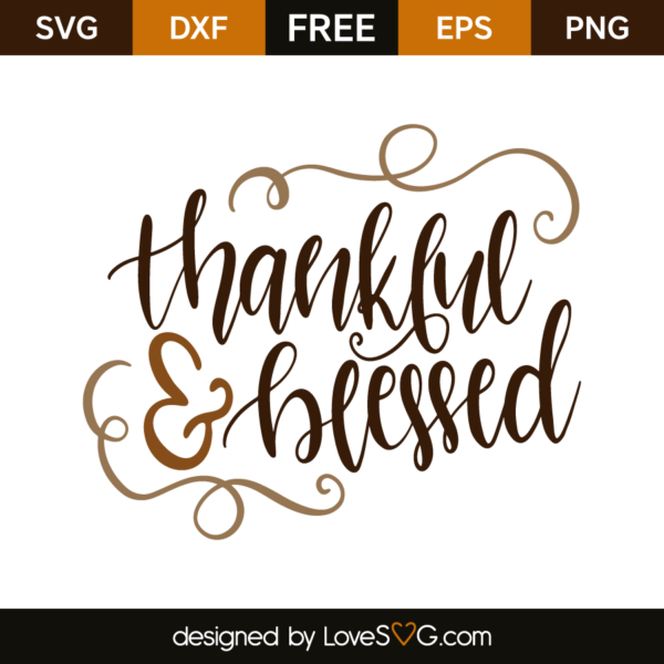 Thankful & Blessed - Lovesvg.com