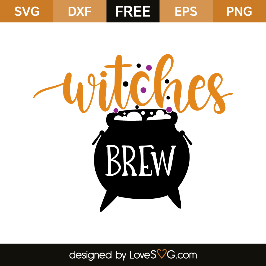 Witches Brew Svg SVG File - Download Free Font - All New Free Generator.