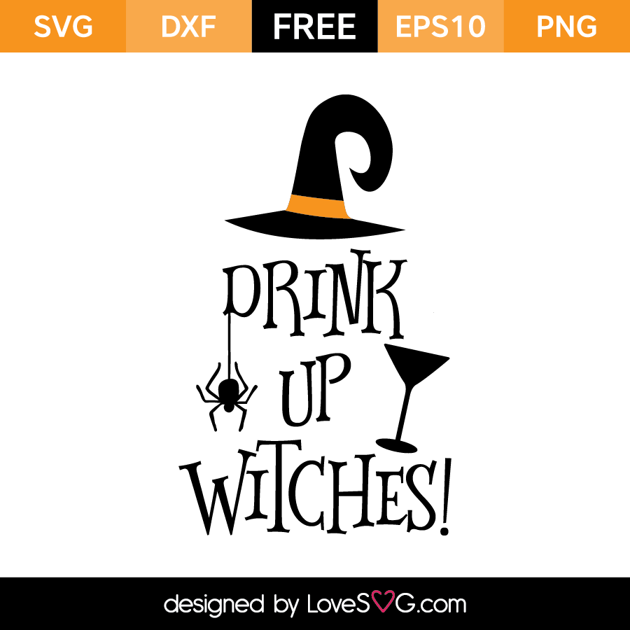 Drink Up Witches - Lovesvg.com