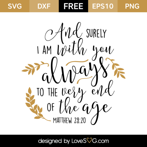 Matthew 28:20 - Lovesvg.com