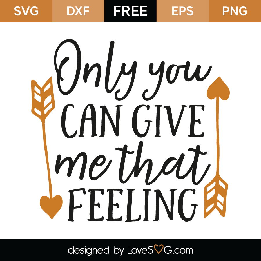 only-you-can-give-me-that-feeling-lovesvg