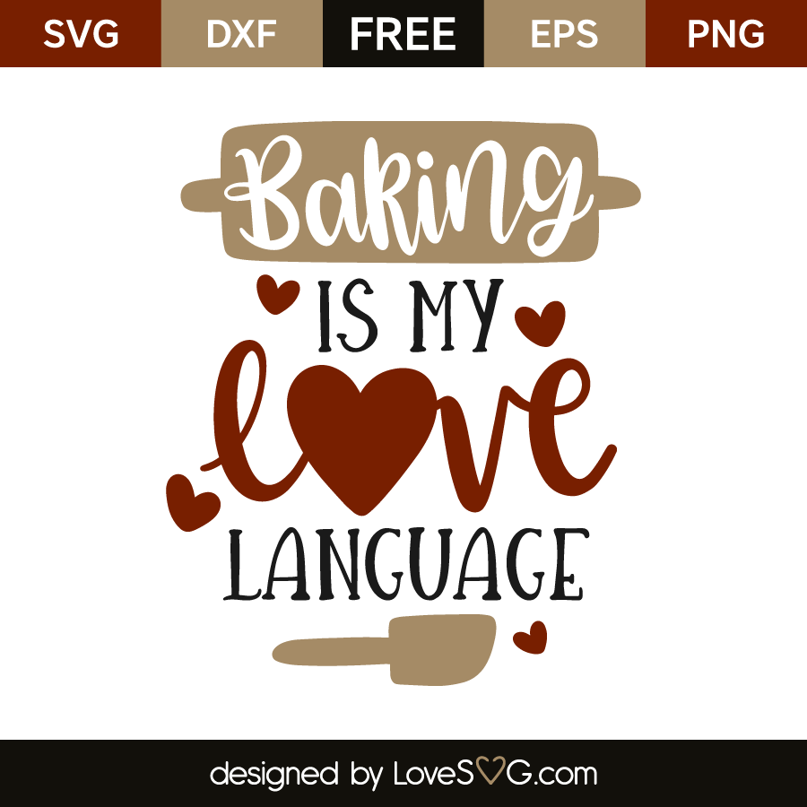 Baking Is My Love Language Lovesvg Com
