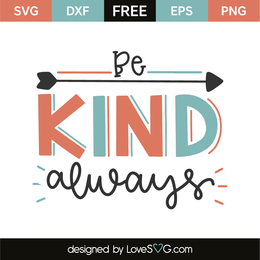 Be Kind Always Lovesvg Com