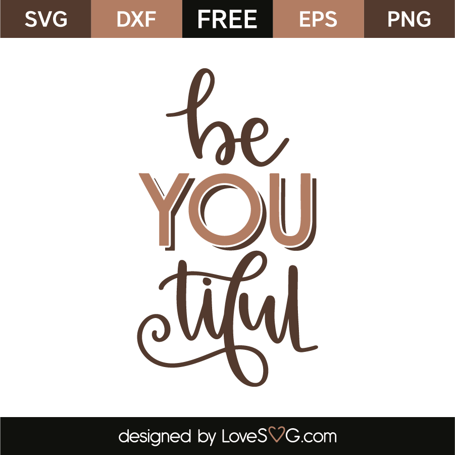 Free Free 262 Be You Tiful Svg Free SVG PNG EPS DXF File