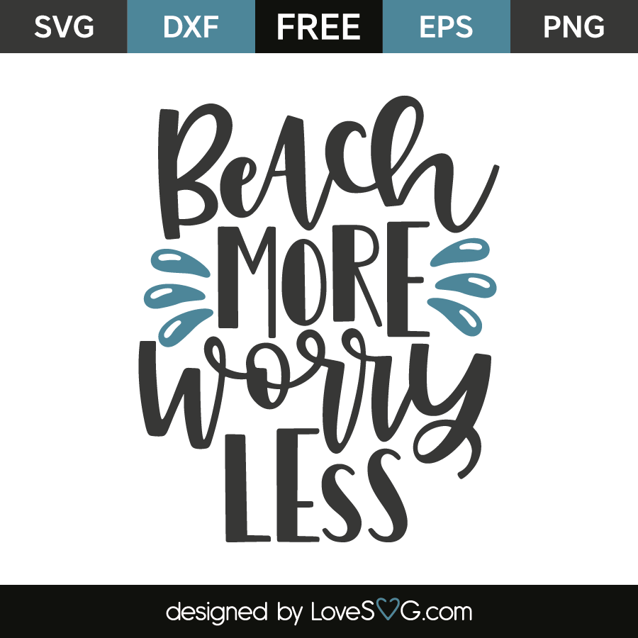 Download Beach More Worry Less - Lovesvg.com