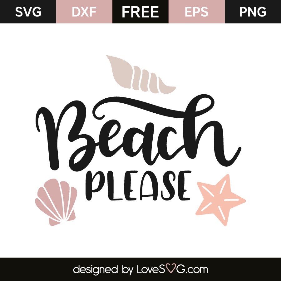 Beach Please Lovesvg Com
