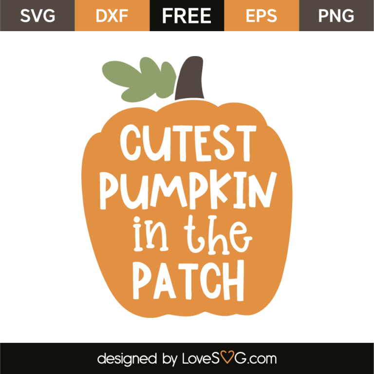 Cutest Pumpkin In The Patch Lovesvg com Cutest Pumpkin In The Patch Lovesvg com