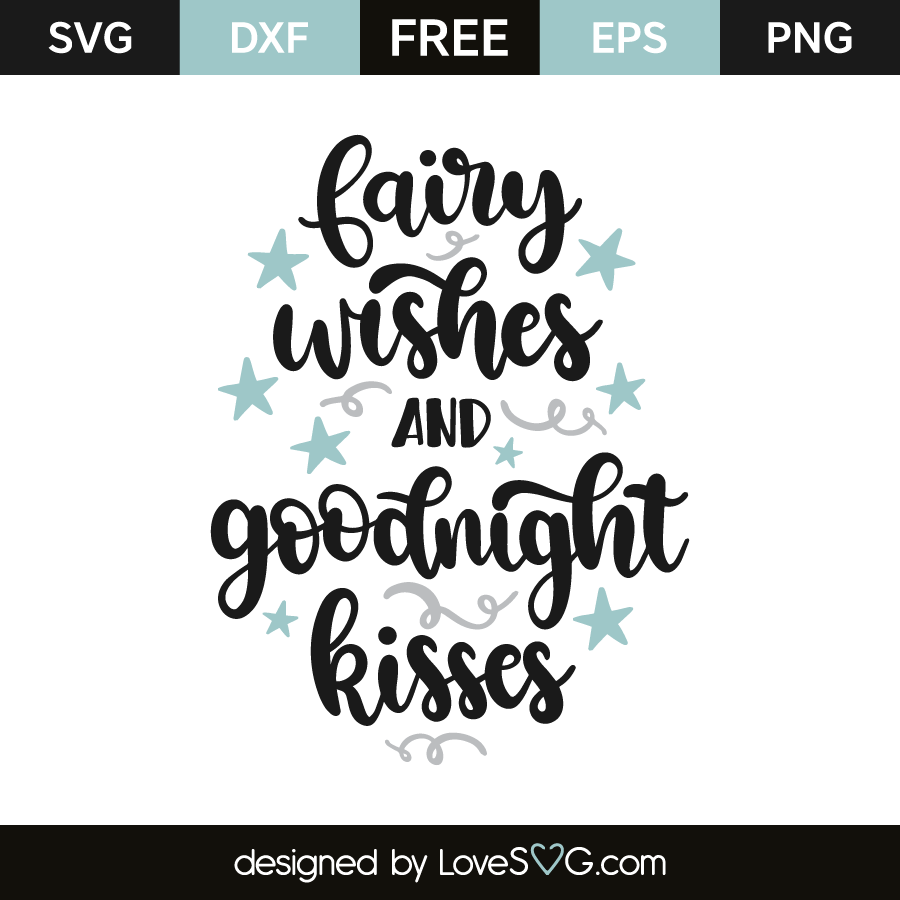 Download Fairy Wishes And Goodnight Kisses Lovesvg Com