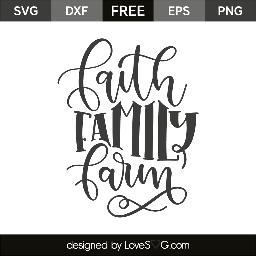 Download Faith - Family - Farm - Lovesvg.com