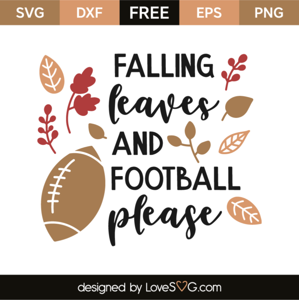 Falling Leaves And Football Please - Lovesvg.com