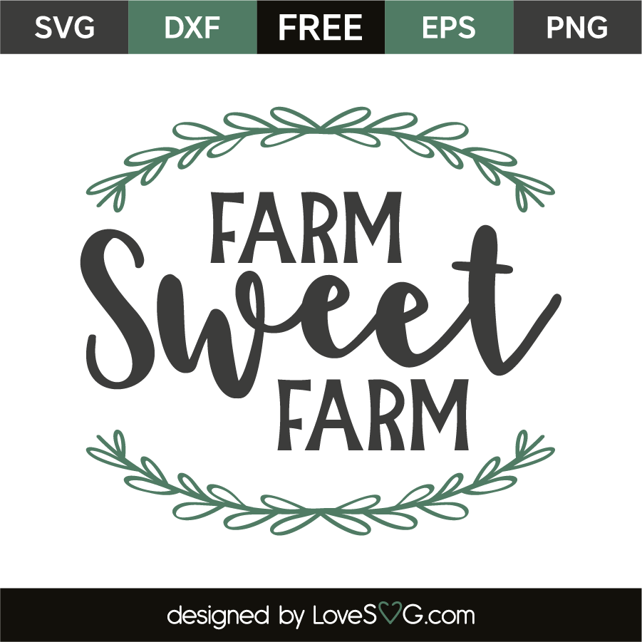 Download Farm Sweet Farm - Lovesvg.com
