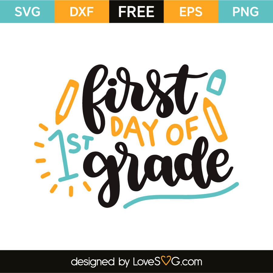 First Day Of 1st Grade - Lovesvg.com