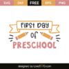 First Day Of Preschool - Lovesvg.com