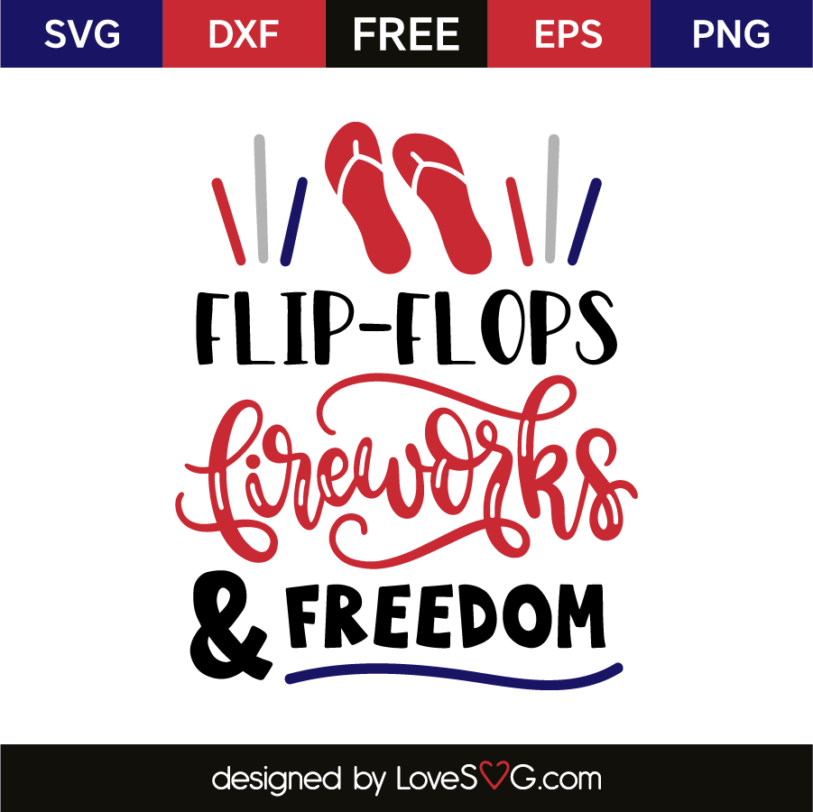 Download Flip Flops Fireworks And Freedom Lovesvg Com