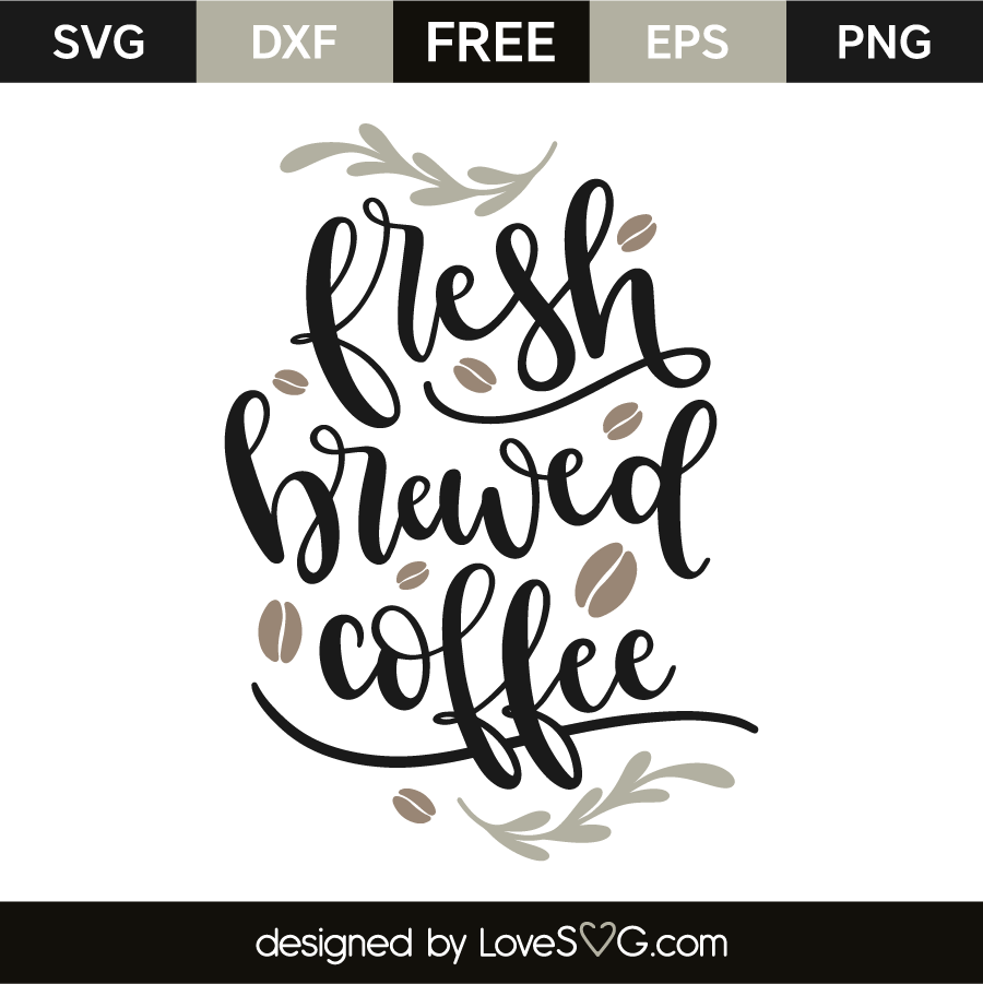 Download Fresh Brewed Coffee Lovesvg Com