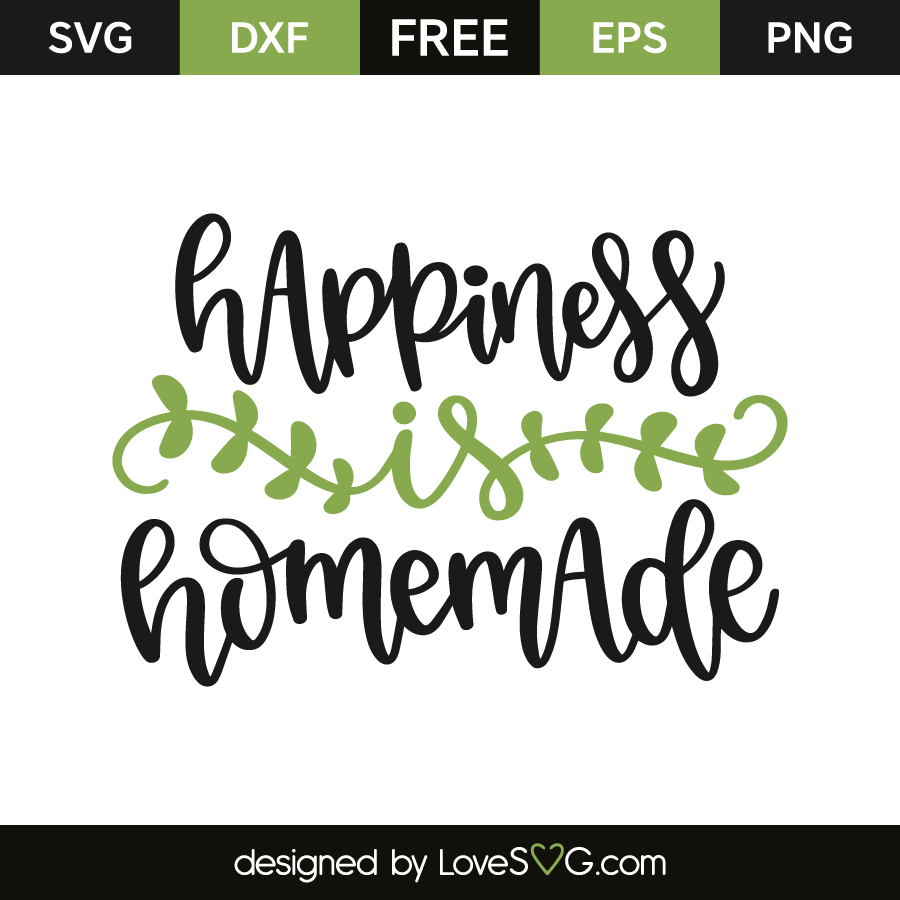 Free Free 100 Happiness Is Homemade Svg Free SVG PNG EPS DXF File