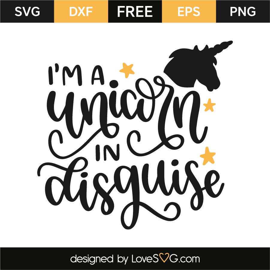 Download I M A Unicorn In Disguise Lovesvg Com