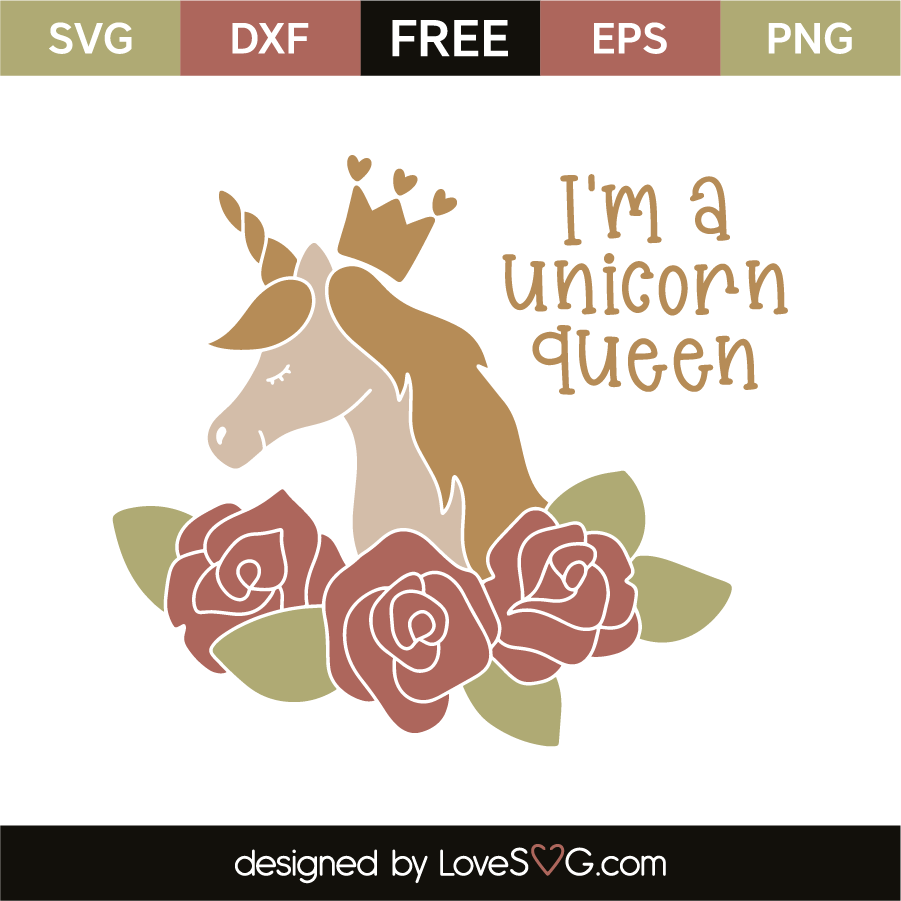 Download I M A Unicorn Queen Lovesvg Com