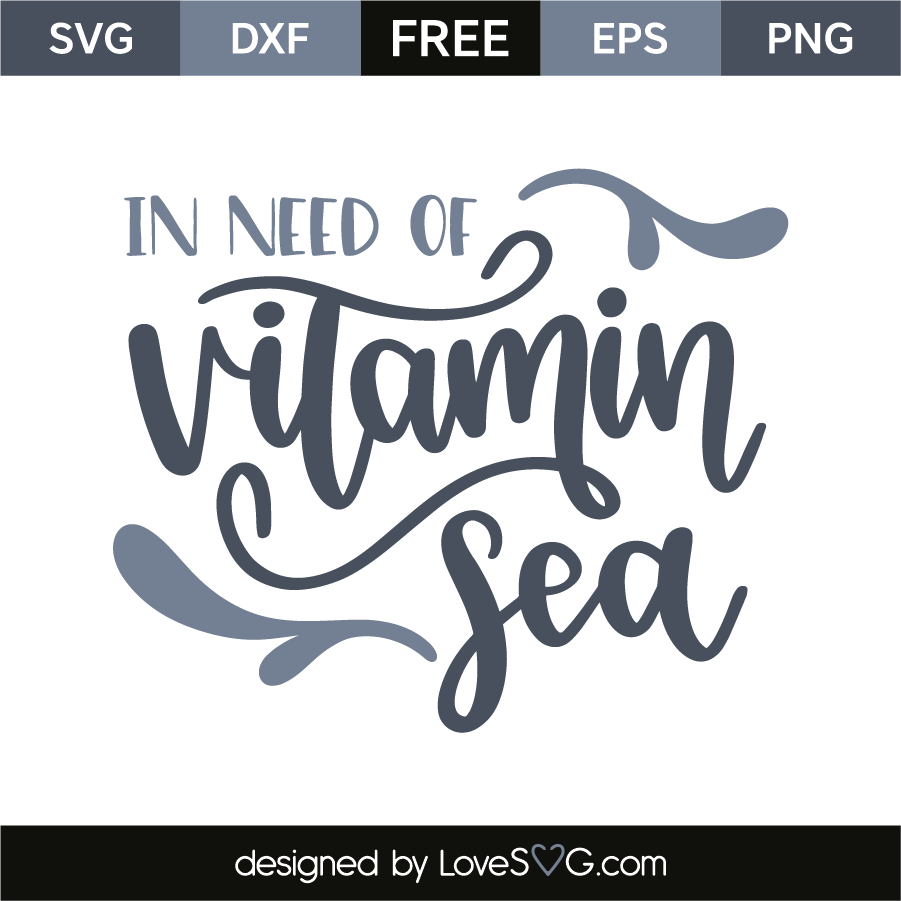 In Need Vitamin Sea - Lovesvg.com