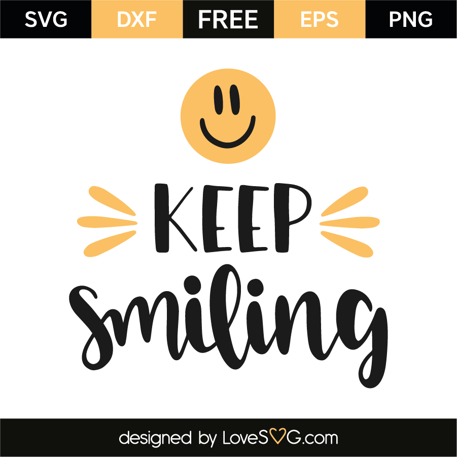 Download Keep Smiling Lovesvg Com